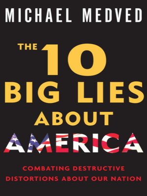 cover image of The 10 Big Lies About America